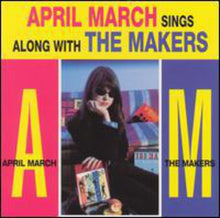 April March - Sings the Songs of the Makers [CD]
