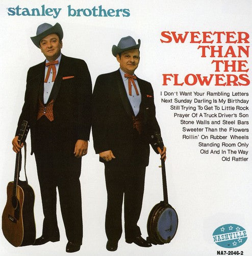 Stanley Brothers - Sweeter Than the Flowers [CD]