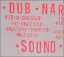the album cover for Dub Narcotic Sound System - Ridin' Shotgun