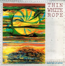 Thin White Rope - Sack Full of Silver [CD]