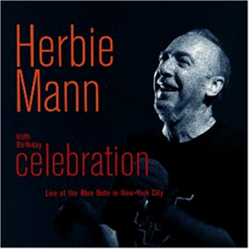 Herbie Mann - 65th Birthday Celebration: Live at Blue Note NYC [CD]