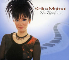 Keiko Matsui - The Road [CD]