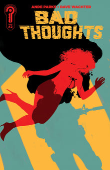 Bad Thoughts #2 A Dave Wachter (07/22/2026) Ignition