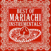 Mariachi Real De San Diego - Best of Mariachi Instrumentals [CD]