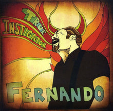 Fernando - True Instigator [CD]