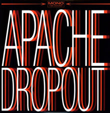 the album cover for Apache Dropout - Apache Dropout