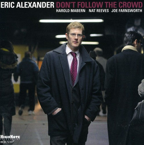 Eric Alexander - Dont Follow the Crowd [CD]