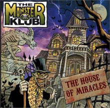the album cover for Monster Klub - House of Miracles