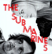 the album cover for The Submarines - Love Notes/Letter Bombs