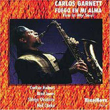 Carlos Garnett - Fuego Mi Alma (Fire in My Soul) Music CD
