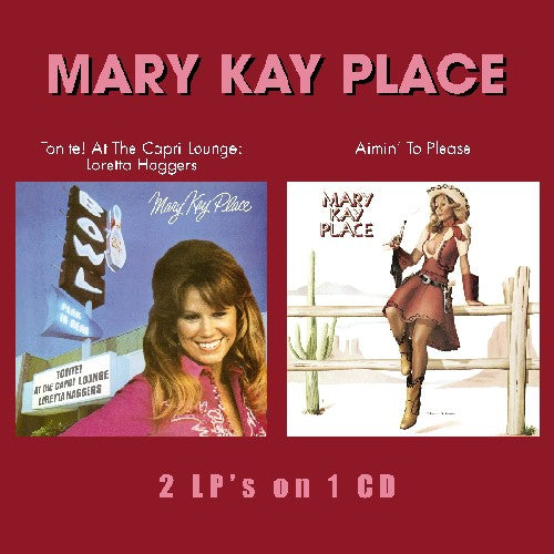 Mary Place Kay - Tonite At The Capri Lounge/Aimin To Please [CD]