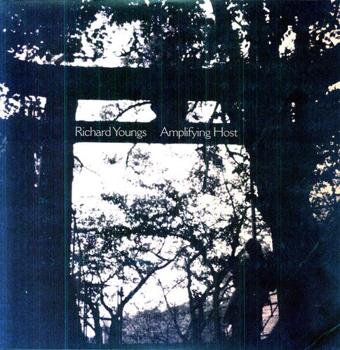 the album cover for Richard Youngs - Amplifying Host