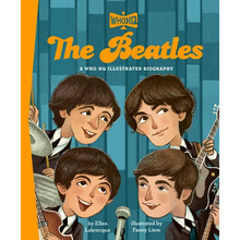 The Beatles: A Who HQ Illustrated Biography