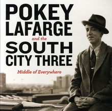 the album cover for Pokey Lafarge & The River City Three - Middle of Everywhere