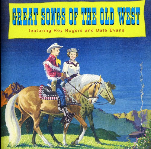 Roy Rogers & Dale Evans - Great Songs of the Old West Music CD