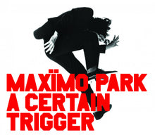 Maximo Park - Certain Trigger (Ltd. Ed.) [CD]