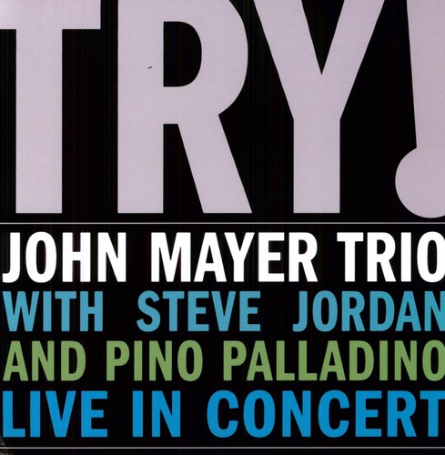 the album cover for John Mayer - Try: Live In Concert [180 Gram]