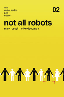Not All Robots #2 (Mr) (09/08/2021) Artists Writers & Artisans