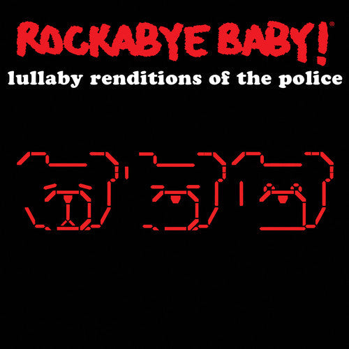Rockabye Baby! - Lullaby Renditions of the Police [CD]