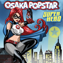 Osaka Popstar - Super Hero [12" Vinyl]