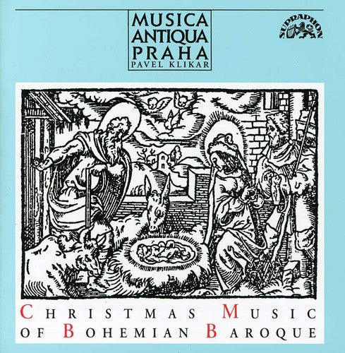 the album cover for Music Antiqua Praha / Klikar - Christmas Music of the Baroque Bohemia