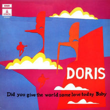 Doris - Did You Give the World Some Love Today Baby [LP] Vinyl Record
