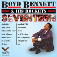Boyd Bennett & His Rockets - Seventeen Music CD