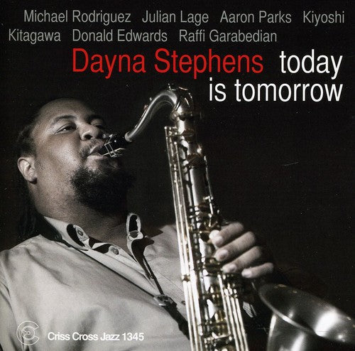 Dayna Stephens - Today Is Tomorrow [CD]