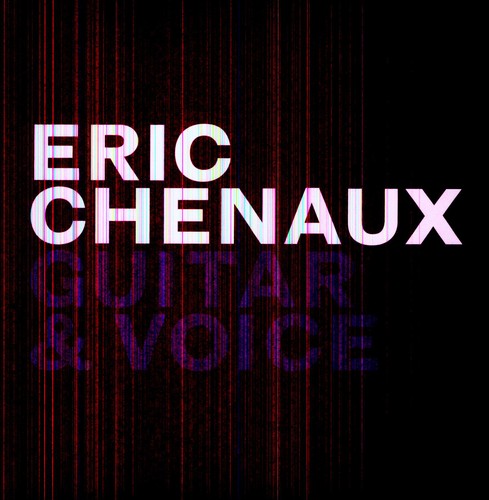 the album cover for Eric Chenaux - Guitar and Voice