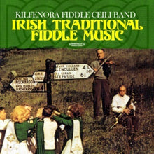the album cover for Kilfenora Fiddle Ceili Band - Irish Traditional Fiddle Music