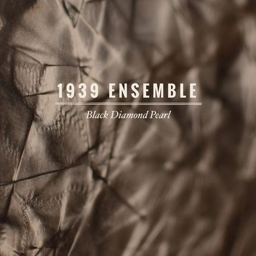 1939 Ensemble - Black Diamond Pearl [CD]