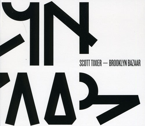 Scott Tixier - Brooklyn Bazaar Music CD