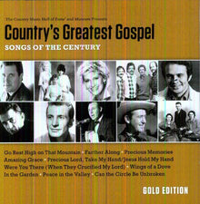Countrys Greatest Gospel Songs Of The C - Country's Greatest Gospel: Songs Of The Century - Gold Edition [CD]