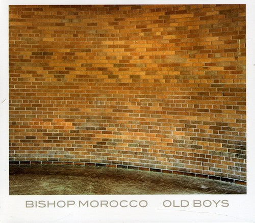 Bishop Morocco - Old Boys [CD]