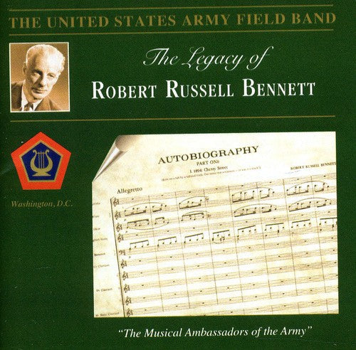 United States Army Field Band - Legacy of Robert Russell Bennett Music CD