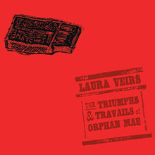 Laura Veirs - The Triumphs and Travails of Orphan Mae [Vinyl]