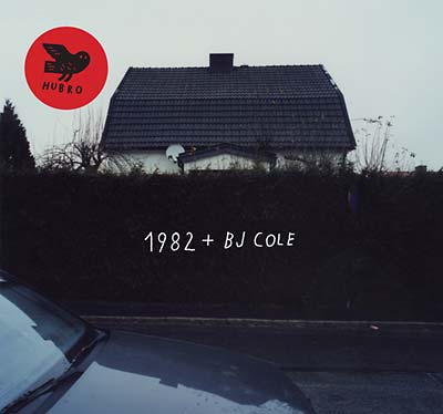 1982 + BJ COLE - 1982 + BJ Cole [Vinyl]