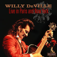 the album cover for Willy Deville - Live In Paris & New York [Import]