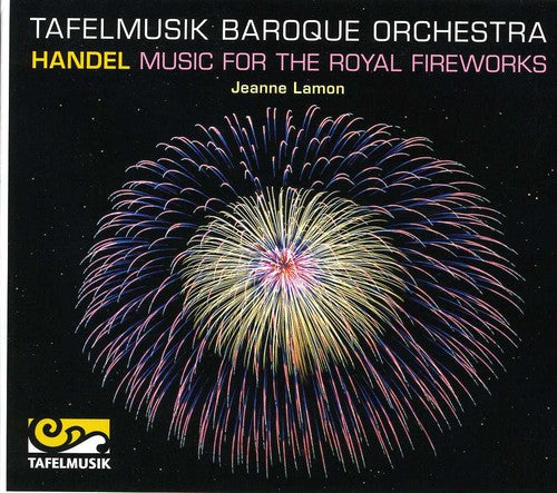 Handel / Tafelmusik Baroque Orch / Lamon - Music for the Royal Fireworks Music CD
