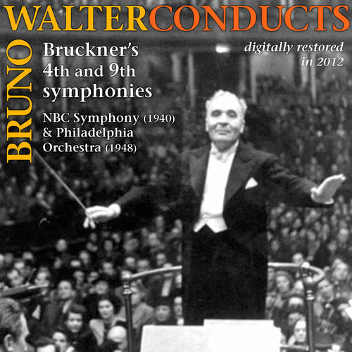 Bruno Walter - Bruno Walter Conducts Bruckner: Symphonies 4 & 9 [2 CD]