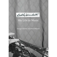 Bobby Hackett: His Life In Music