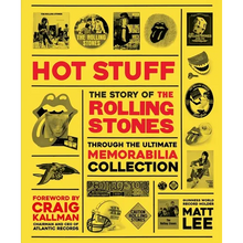 Rolling Stones - Hot Stuff: The Ultimate Memorabilia Collection - Hardcover