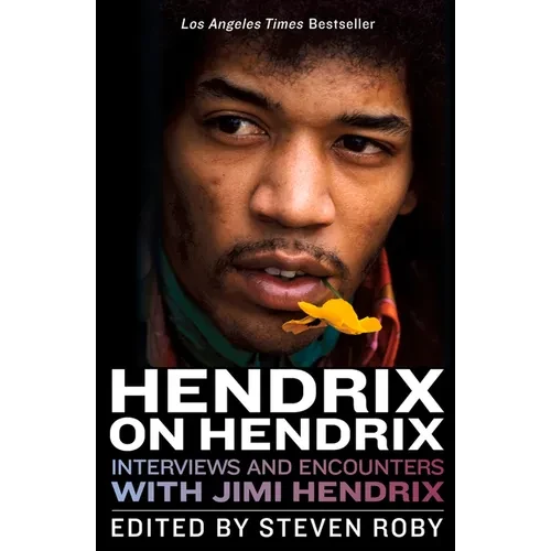 Hendrix on Hendrix: Interviews and Encounters with Jimi Hendrix - Paperback