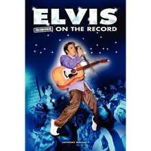 Elvis - Uncensored on the Record