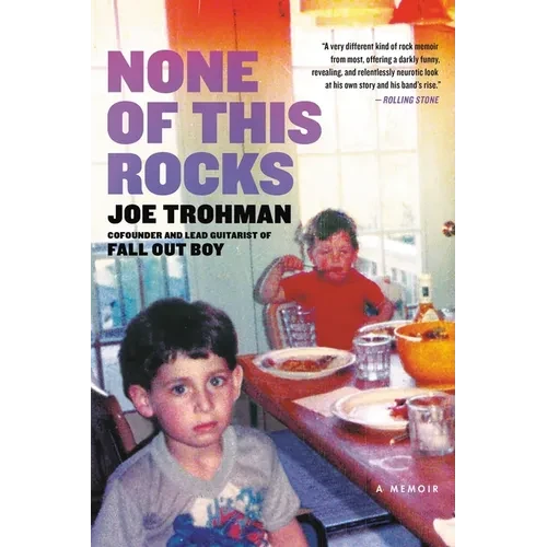 None of This Rocks: A Memoir - Paperback