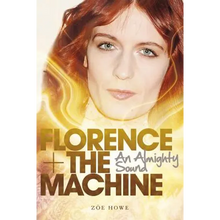 Florence + the Machine: An Almighty Sound
