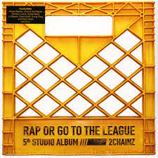 2 Chainz - Rap Or Go To The League [Contenido explícito] (2 LP) [Vinilo]