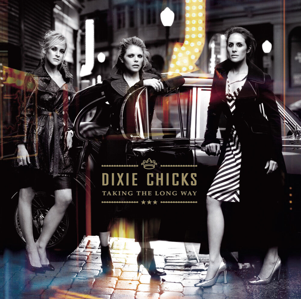 the album cover for The Chicks - Taking the Long Way