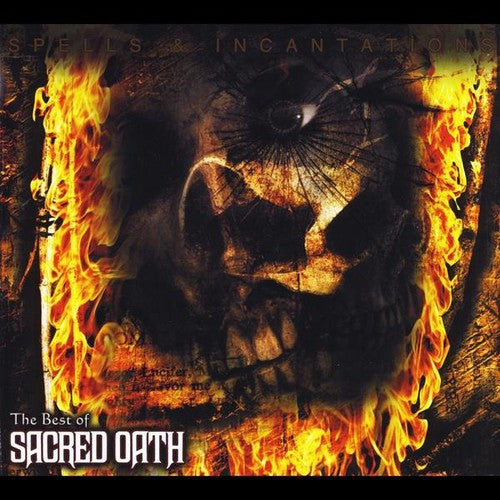 Sacred Oath - Spells & Incantations: The Best of Sacred Oath [CD]