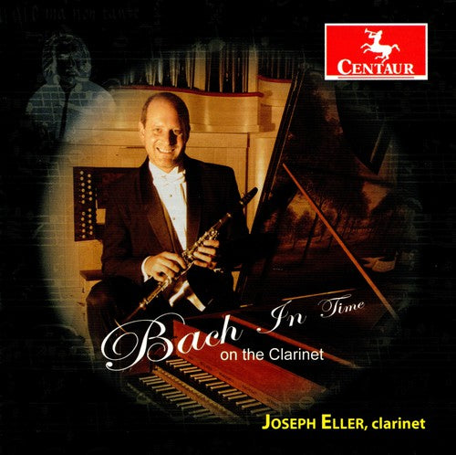 Joseph Eller - Bach in Time: On the Clarinet [CD]